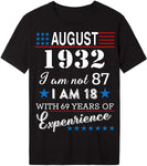 4th of July Independence Day - August 1932 I Am Not 87,I Am 18 with 69 Years of Expenrience Short sleeve T-Shirt Black